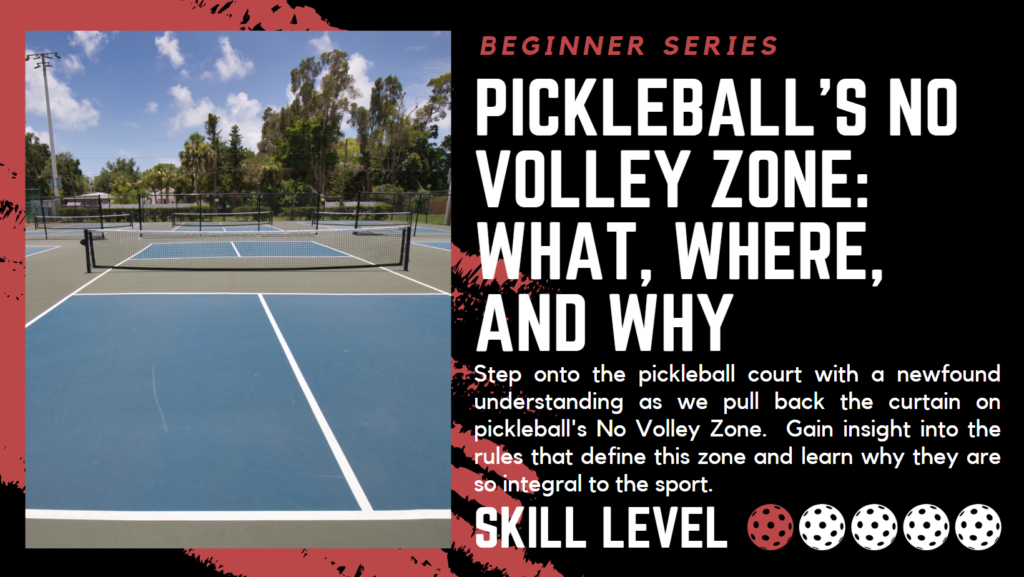 Pickleball’s No Volley Zone: What, Where, and Why​. Step onto the pickleball court with a newfound understanding as we pull back the curtain on pickleball's No Volley Zone. Gain insight into the rules that define this zone and learn why they are so integral to the sport. Skill Level: 1 of 5